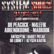 System Shock W/ Dr Peacock - M4lefik - Adrenokrome - Mabrook ...