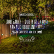 Louisahhh, Dusty Kid (live) & Arnaud Rebotini (live) X Clairière