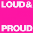Pass 3 Jours Festival Loud & Proud