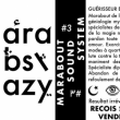 Arabstazy #3 - Marabout Sound System